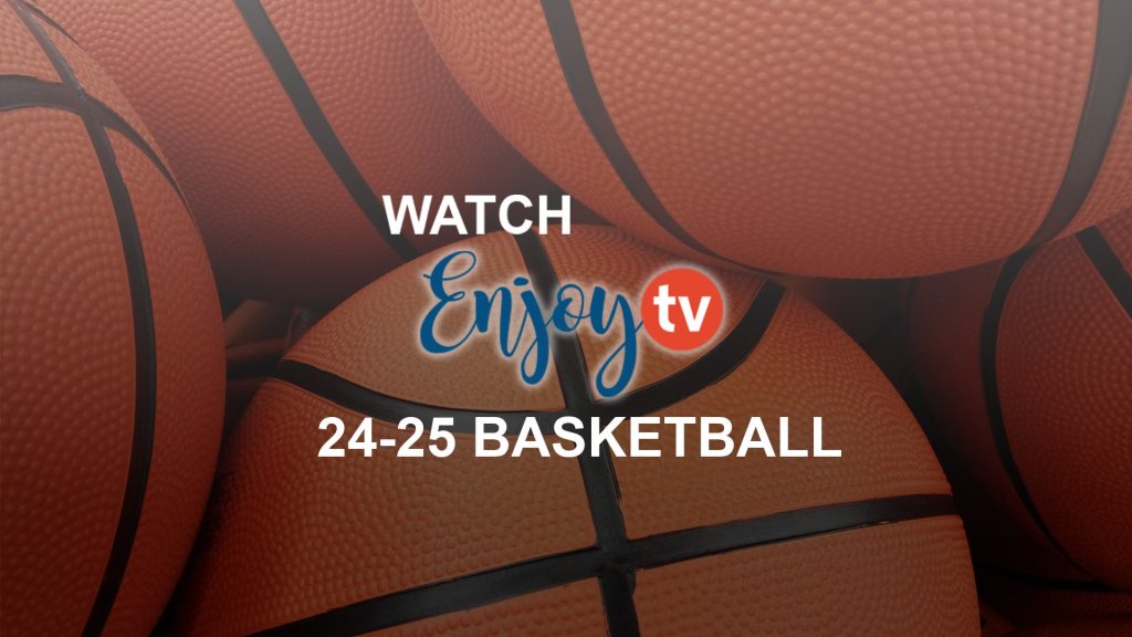 watch enjoy tv basketball 24 25