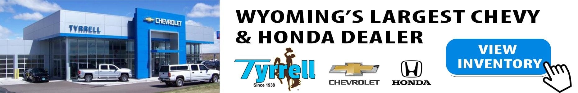 tyrrell chevrolet honda largest dealer