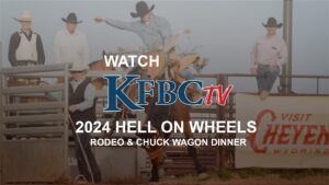 KFBCtv 2024 Hell on Wheels Rodeo and Chuck Wagon Dinner